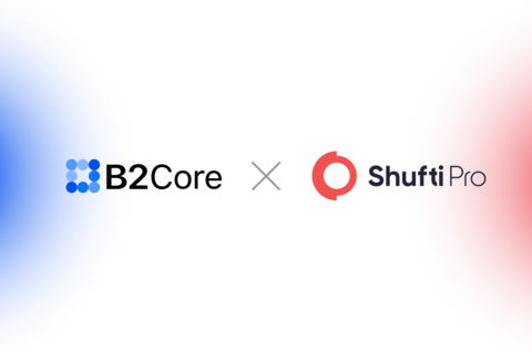 thumbnail B2Core to integrate with Shufti Pro’s KYC solution (Graphic: Business Wire)