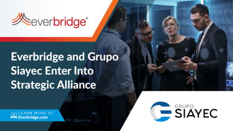 Everbridge and Grupo Siayec Enter Strategic Alliance to Deliver Digital and Physical Security for Businesses Across Mexico (Graphic: Business Wire)