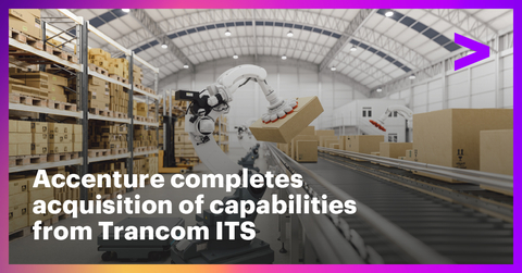 Accenture has completed its acquisition of digital engineering and operational technology capabilities from Trancom ITS, a Japanese logistics technology services provider. (Photo: Business Wire)
