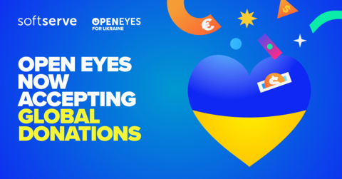 SoftServe’s “Open Eyes” Fund is Accepting Global Donations to Help Ukraine (Graphic: Business Wire)