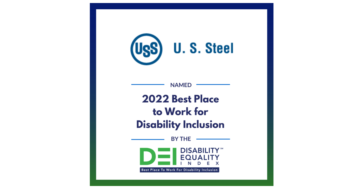 United States Steel Corporation Scores 100 On 2022 Disability Equality Index Business Wire