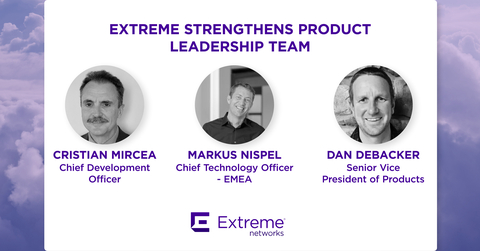Extreme Strengthens Product Leadership Team (Graphic: Business Wire)