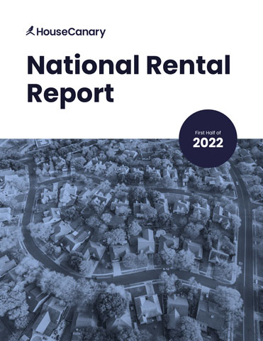 HouseCanary: National Rental Report - H1 2022