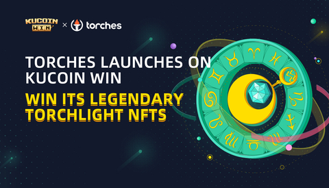 Torches Launches on KuCoin Win and its Legendary Torchlight NFTs to Be Won (Graphic: Business Wire)