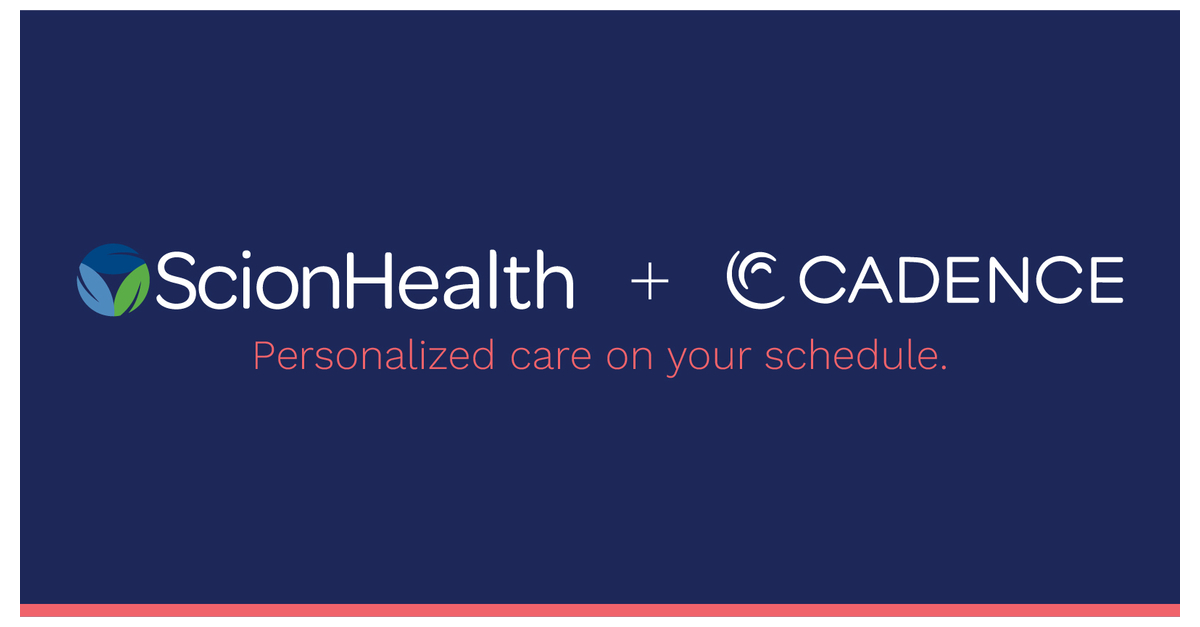 Cadence and ScionHealth Partner to Offer Remote Care Management to ...