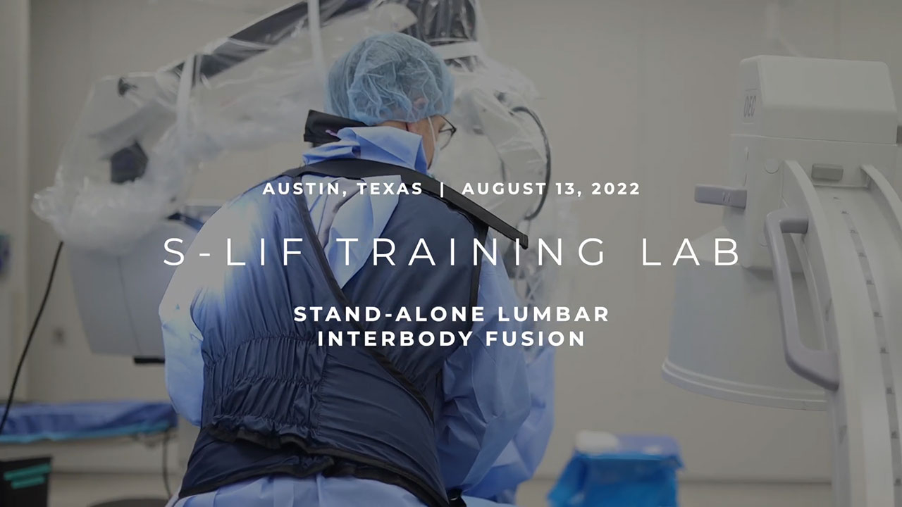 Wenzel Spine Debuts S-LIF Training Lab for Surgeon Education of Stand-alone Outpatient Spine Fusion Technologies in Austin, Texas August 2022