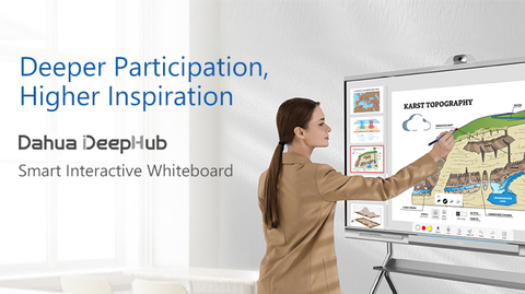 Dahua Technology Brings Full-range DeepHub Smart Interactive Whiteboard for Digital Education and Intelligent Workspace
