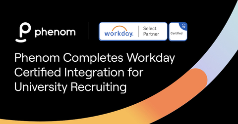 Phenom Completes Workday Certified Integration for University Recruiting (Graphic: Business Wire)