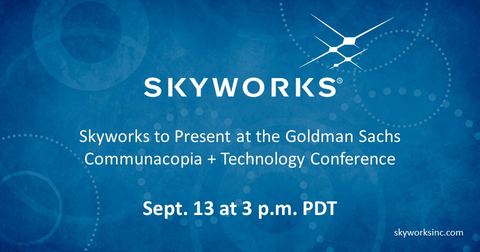 Skyworks to Present at the Goldman Sachs Communacopia + Technology Conference (Graphic: Business Wire)