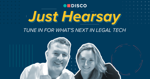 Join DISCO's Andrew Shimek and Kristin Zmrhal in their new podcast, Just Hearsay. The podcast focuses on the current state of the legal tech world and what’s to come, and spotlights thought leaders from around the industry that are driving transformational change. (Photo: Business Wire)