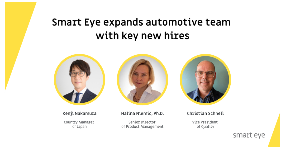 Smart Eye Strengthens Automotive Team with Three Key Hires Business Wire