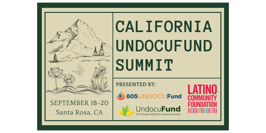 The First Ever UndocuFund Summit hosted by 805 UndocuFund