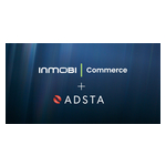 Adsta Selects InMobi Commerce to Bring Power of Video to Its Grocery Retail Medi..