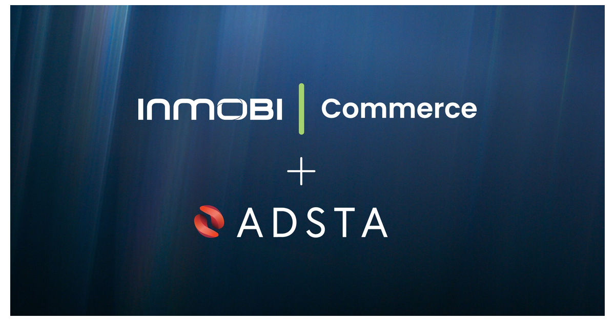 Adsta Selects InMobi Commerce to Bring Power of Video to Its Grocery Retail Media Network