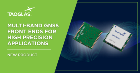 original New Taoglas multi-band GNSS front ends support autonomous vehicle, precision agriculture, automotive, unmanned aerial vehicle (UAV) and robotics applications. (Graphic: Business Wire)