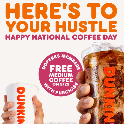 On National Coffee Day, September 29th, Dunkin’ loyalty members can get a FREE medium hot or iced coffee with any purchase. (Photo: Business Wire)