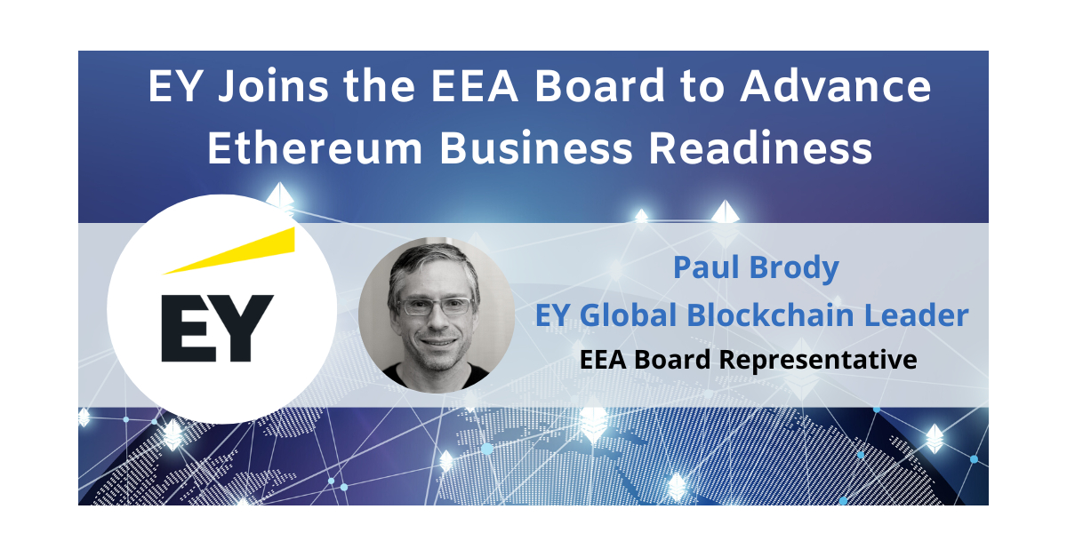 EY Joins the Enterprise Ethereum Alliance Board to Advance Ethereum Business Readiness