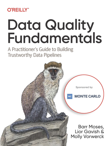 O'Reilly Data Quality Fundamentals: A Practitioner's Guide to Building Trustworthy Data Pipelines (Graphic: Business Wire)