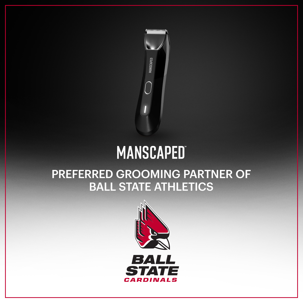 MANSCAPED™ Designated Preferred Grooming of Ball State | Business