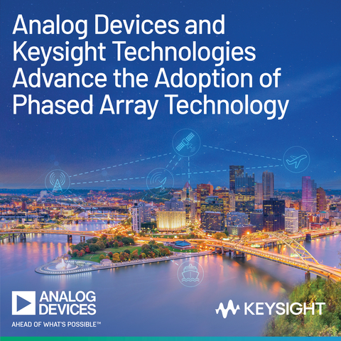 Analog Devices and Keysight Technologies join forces to advance the adoption of phased array technology. (Graphic: Business Wire)