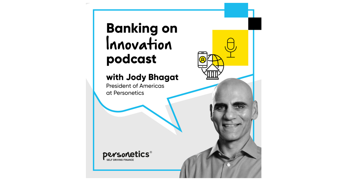 Personetics' 'Banking on Innovation' podcast brings valuable perspectives from the industry leaders who are driving customer-centric innovation in financial services