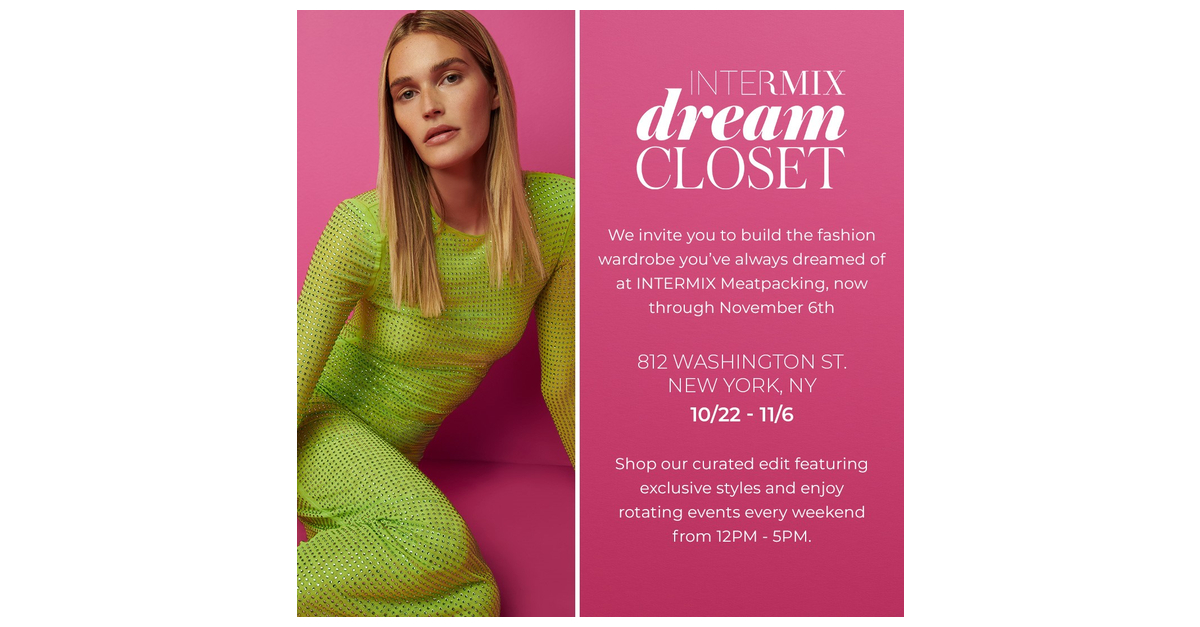 Intermix Launches the INTERMIX Dream Closet for Holiday Business Wire