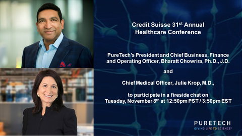 PureTech’s Bharatt Chowrira, Ph.D., J.D., President and Chief Business, Finance and Operating Officer, and Julie Krop, M.D., Chief Medical Officer, will participate in a fireside chat at the Credit Suisse 31st Annual Healthcare Conference in Rancho Palos Verdes, CA, on Tuesday, November 8, 2022, at 12:50pm PST/3:50pm EST (Graphic: Business Wire)
