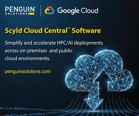 Penguin Solutions introduced Scyld Cloud Central control plane, a new cloud-native HPC/AI software offering, and also announced its partnership with Google Cloud. (Graphic: Business Wire)
