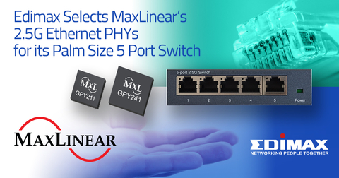 Edimax selects MaxLinear's 2.5G Ethernet PHYs (Graphic: Business Wire)