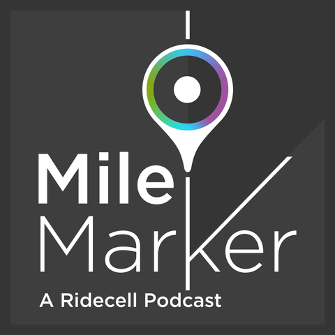 "Mile Marker," a Ridecell Podcast is now live.