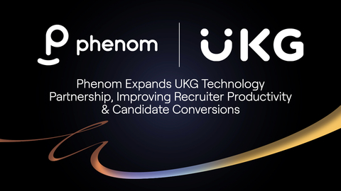 Phenom expands UKG technology partnership, improving recruiter productivity and candidate conversions (Graphic: Business Wire)
