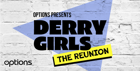 Options Presents Derry Girls: The Reunion in partnership with The MAC Belfast on Thursday 16 February 2023 (Graphic: Business Wire)