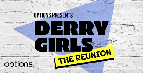 original Options Presents Derry Girls: The Reunion in partnership with The MAC Belfast on Thursday 16 February 2023 (Graphic: Business Wire)