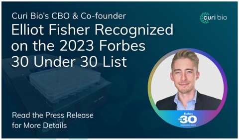 Forbes 30 Under 30 Recognizes Curi Bio Co-founder & CBO Elliot Fisher on 2023 List (Graphic: Business Wire)