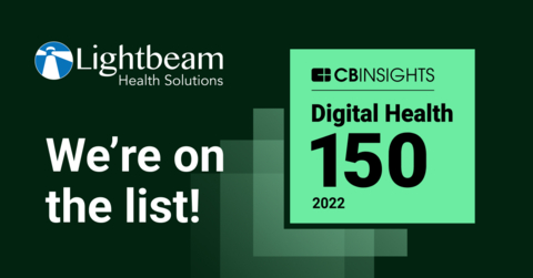 Lightbeam Health ranked in CB Insights Digital Health 150 2022 for achievements in interoperability, data, and analytics. (Graphic: Business Wire)