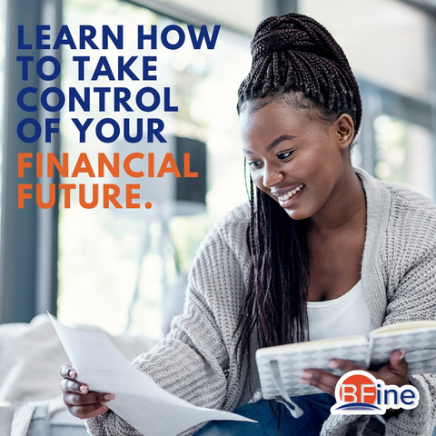 Learn how to take control of our financial future on BFine.org. (Photo: Business Wire)