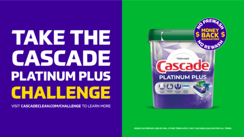 Take the ‘Cascade Platinum Plus Load This, Get This’ challenge. No pre-wash, no re-wash - or your money back. (Photo: Business Wire)