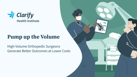 Visit clarifyhealth.com/institute to read new research on the relationship between surgical volume and patient outcomes. (Graphic: Business Wire)