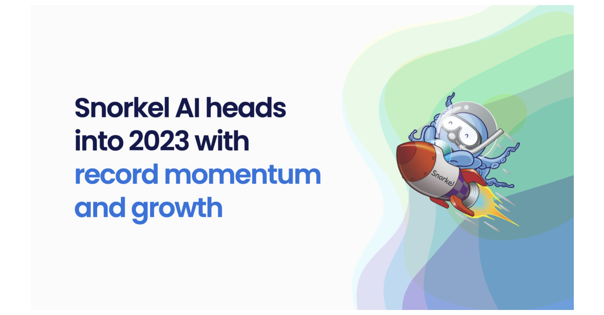 Snorkel AI entame la nouvelle année en affichant une croissance record
