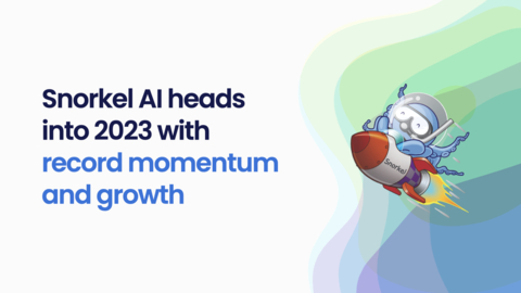 original Snorkel AI Heads Into 2023 With Record Momentum and Growth (Graphic: Business Wire)