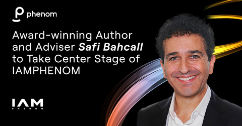 Safi Bahcall joins the powerhouse lineup of keynote speakers at IAMPHENOM — the human resources conference for hiring, developing and retaining talent taking place March 28-30 in Philadelphia. (Photo: Business Wire)
