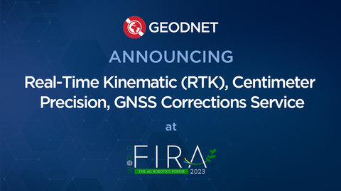 GEODNET Announcing RTK service at FIRA 2023 (Graphic: Business Wire)