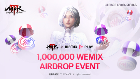 WEMIX PLAY, the number 1 blockchain gaming platform by Wemade, is hosting a WEMIX airdrop event until February 28th to celebrate the global launch of its MMORPG, MIR M: Vanguard and Vagabond. (Graphic: Business Wire)
