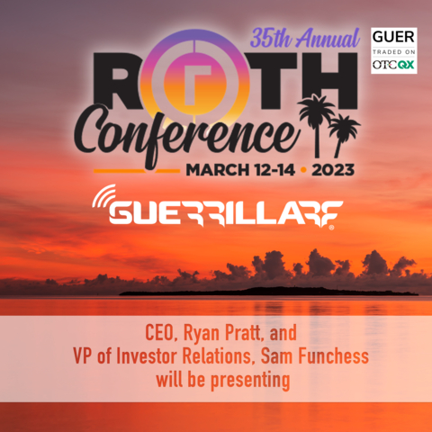 Guerrilla RF will be attending the 35th Annual Roth Conference on March 12-14. (Graphic: Business Wire)