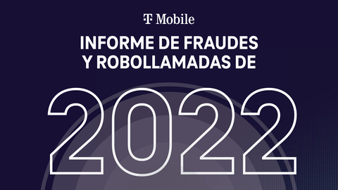 INFORME DE FRAUDES Y ROBOLLAMADAS DE 2022