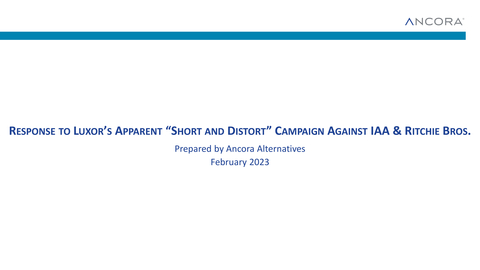 Presentation: Response to Luxor’s Apparent “Short and Distort” Campaign Against IAA & Ritchie Bros.