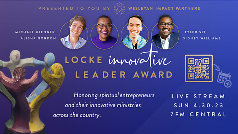 Wesleyan Impact Partners, a national nonprofit fueled by impact investors, borrowers, and philanthropists investing in ministries and innovative leaders, announces its 2023 Locke Innovative Leader Award recipients. (Graphic: Business Wire)