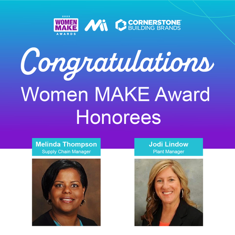 Cornerstone Building Brands Congratulates 2023 Women MAKE Award Honorees Melinda Thompson and Jodi Lindow. (Photo: Business Wire)