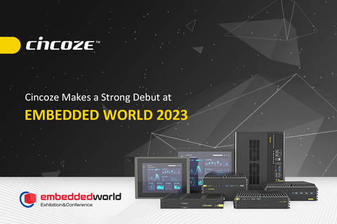 Cincoze Makes a Strong Debut at Embedded World 2023 (Graphic: Business Wire)