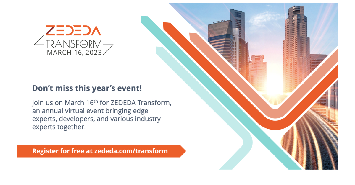 ZEDEDA Announces Dates, Keynote Speakers and Sponsors for ... - Business Wire